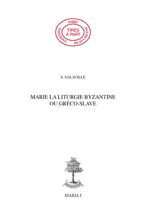 07.MARIE LA LITURGIE BYZANTINE OU GRÉCO-SLAVE
